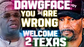 DawgFace You  Are wrong, TEXAS gone ways be last place, Defends Charlesyon White  (must see)
