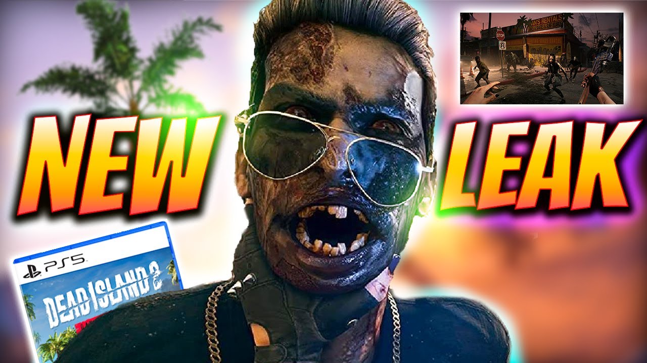 The Big Dead Island 2 Leak! New Details and Rereveal YouTube