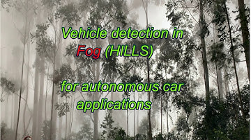 Vehicle detection in FOG conditions for Autonomous cars