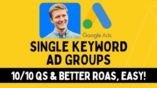 Single Keyword Ad Groups (SKAGs) in 2023 [Full Google Ads Course]  Method, Examples, Best Practices