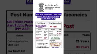 UPSC CBI Assistant Public Prosecutor(APP)/ Public Prosecutor (PP) Recruitment 2025 #upsc #cbi #app