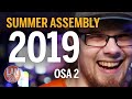 Summer assembly 2019 osa 2