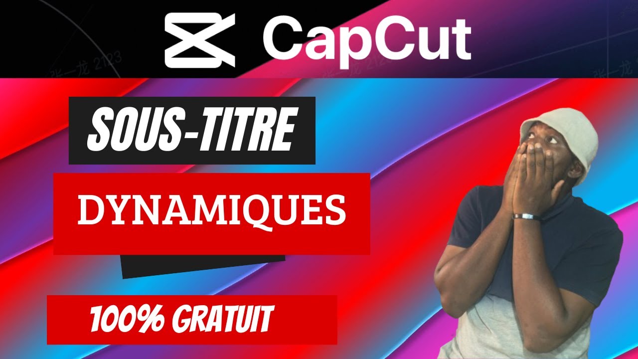 Créer des SousTitres GRATUITS et DYNAMIQUES sur CapCut en 10 min YouTube