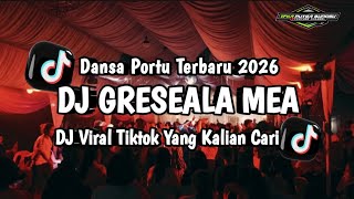 DANSA PORTU || GRESEALA MEA || DJ PARTY SANTAI TERBARU 2026