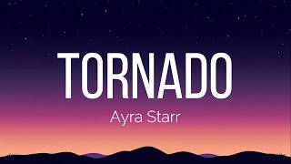 Ayra Starr - Tornado (Lyrics)