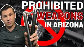 What are Prohibited Weapons in Arizona?
