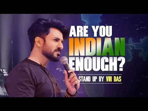 ARE YOU INDIAN ENOUGH? Or Western? | Vir Das | Stand-Up Comedy