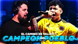 EL CAMPEON DEL PUEBLO: VALLES-T | SU CAMINO EN REDBULL INTERNACIONAL 2019