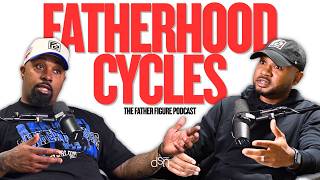 Breaking Generational Cycles in Fatherhood | Ep 7 | The Father Figure Podcast