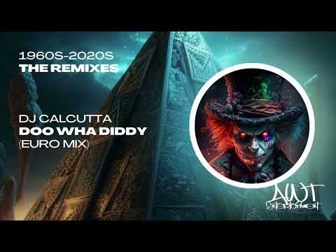 [Music] DJ Calcutta - Doo Wha Diddy (Euro Mix)