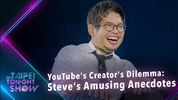 How YouTube Changed the Game with Steve Chen｜The Taipei Tonight Show