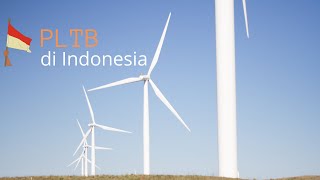 Pembangkit Listrik Tenaga Angin atau Bayu (PLTB) Yang ada di Indonesia