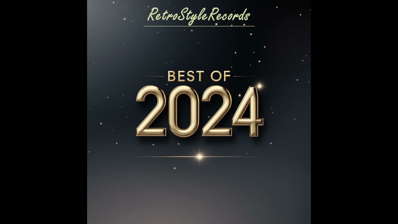 RetroStyleRecords - Best of 2024 (Modern Talking Style and Blue System Style)