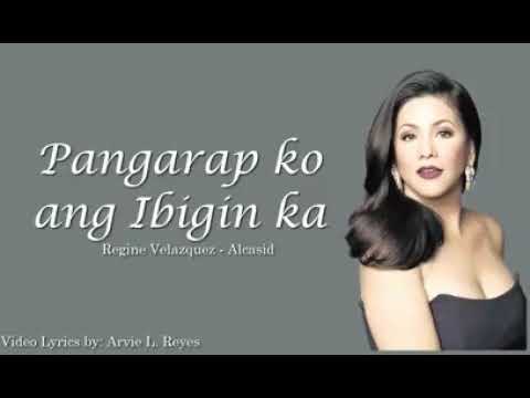 Pangarap ko Ang Ibigin Ka w/ lyrics Regine Velasquez
