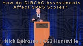 How do DIBCAC Assessments Affect SPRS Scores?