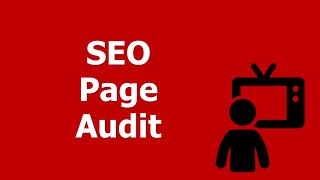 How to Perform an 'SEO Page Audit': Keyword Definition and Tag Focus Explained