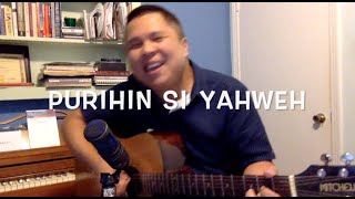 Video thumbnail of "PURIHIN SI YAHWEH | MGA AWIT (PSALM) 150: 1-2 (MINUS ONE)"