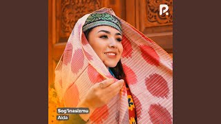 Sog'inasizmu - Aida