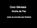 Coro Génesis - Noche de Paz