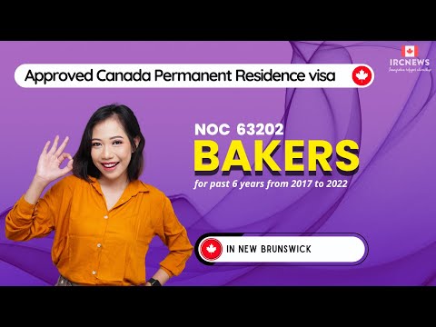 Approved Canada PR visa NOC 63202 Bakers in New Brunswick for 6 years