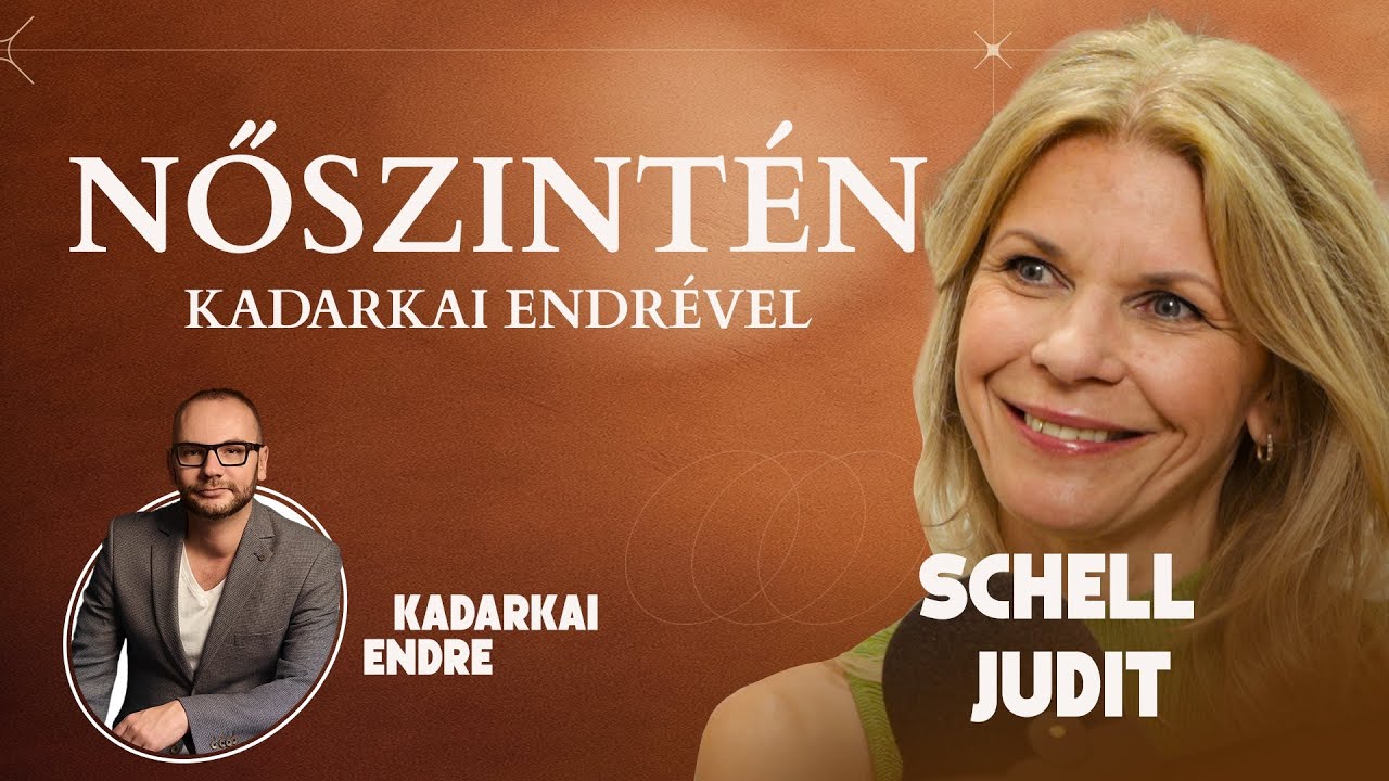 Schell Judit - NŐSZINTÉN Kadarkai Endrével
