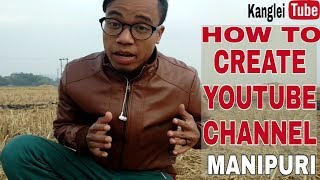 How to create YouTube channel.  Manipur Ngashigi kangleipak screenshot 1