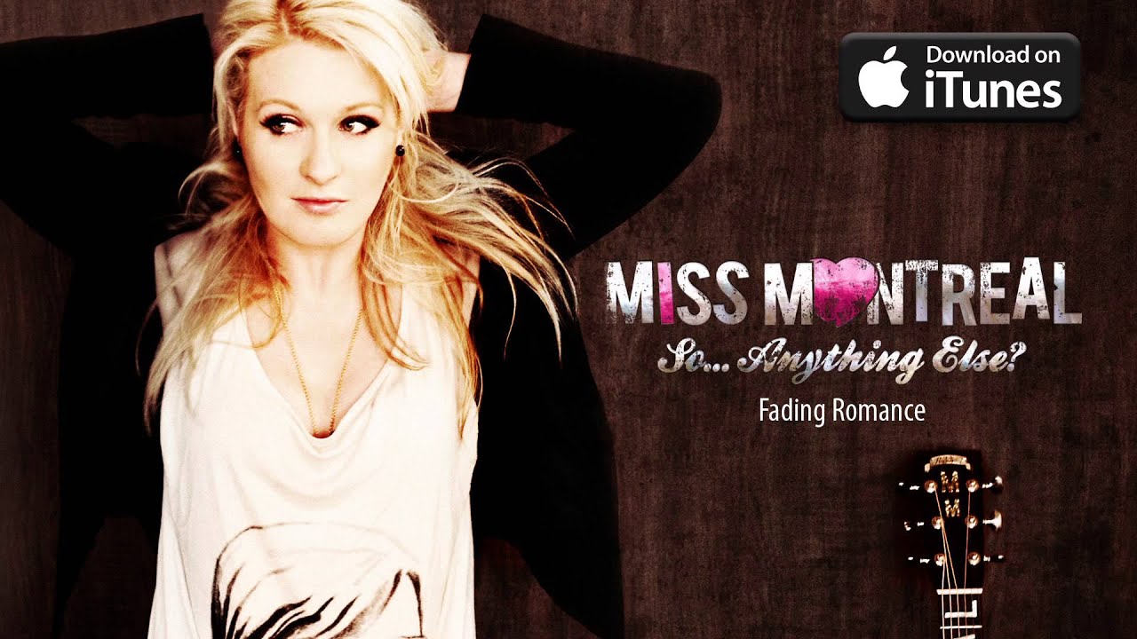 Watch Miss Montreal - Fading Romance (Official Audio) on YouTube Watch Miss Montreal - Fading Romance (Official Audio) on YouTube