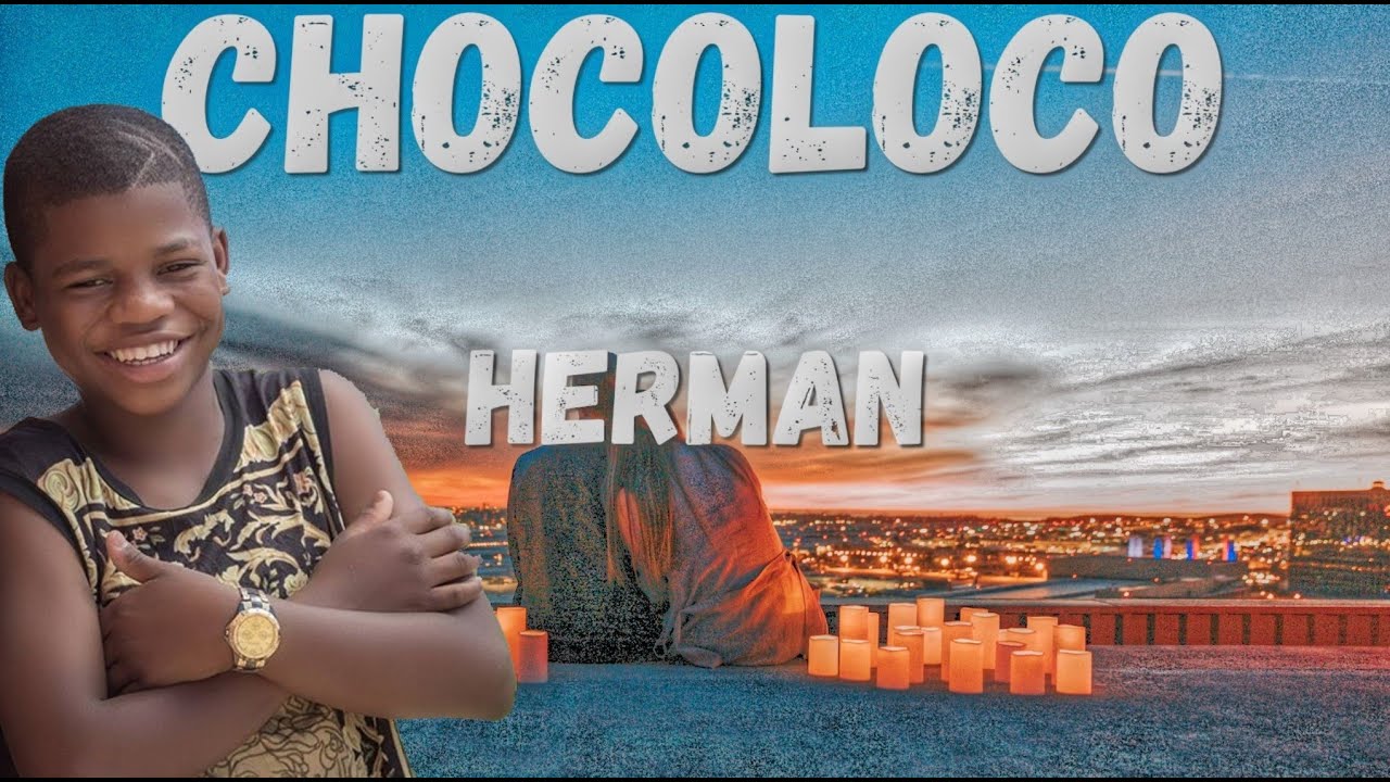 Herman Chocoloco Lyrics 