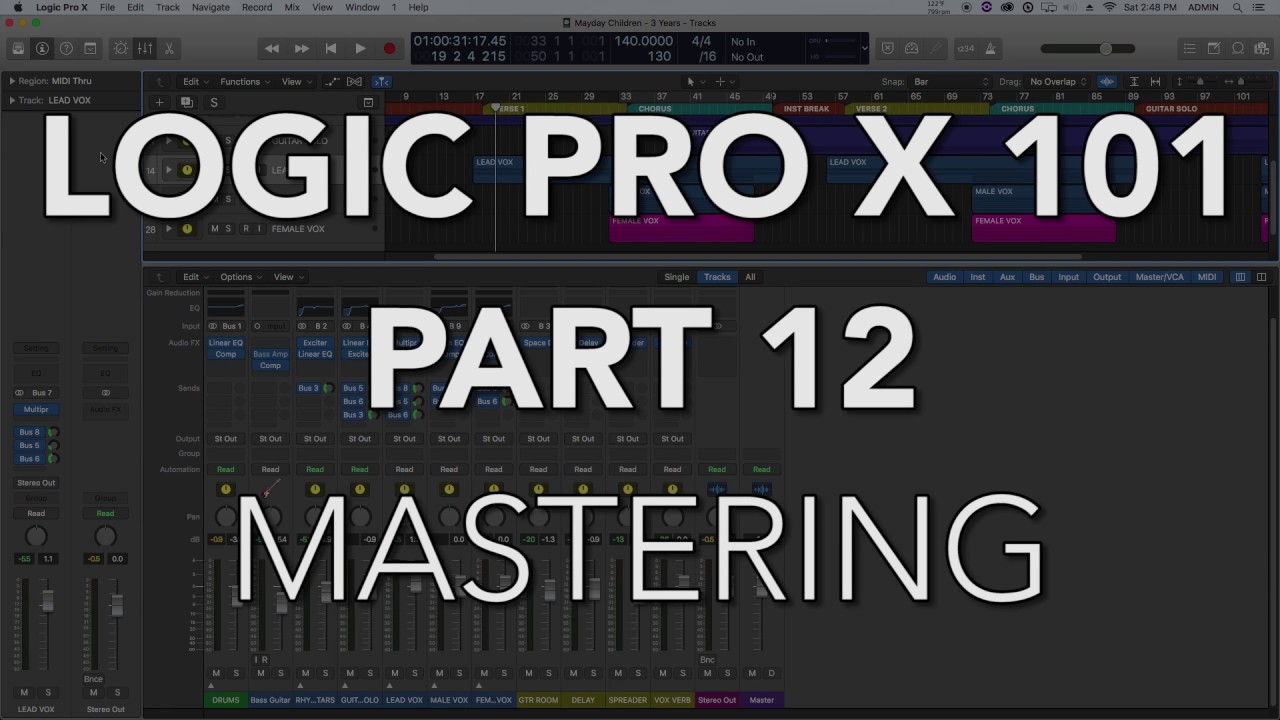 Logic Pro X 101 12 Finalizing The Mix And Mastering Youtube