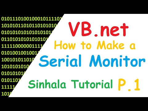 How To Make A Serial Monitor Using VB.NET (Sinhala Tutorial)