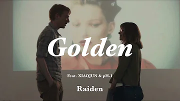 愛は宝箱 / Golden (Feat. XIAOJUN of WayV & pH-1) - Raiden