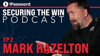 Securing The Win Episode Two: Mark Hazelton