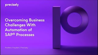 Overcoming Business Challenges with Automation of SAP® Processes