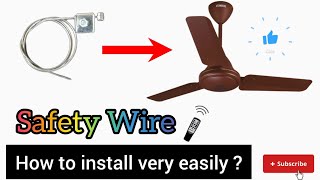 Ceiling Fan Safety Rope / wire how to install with fan / Wire