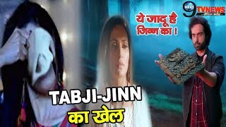 Yeh Jadu Hai Jinn Ka Tabizi द रह ह Jinn क सथ, इस तरह आयग असल चहर समन...