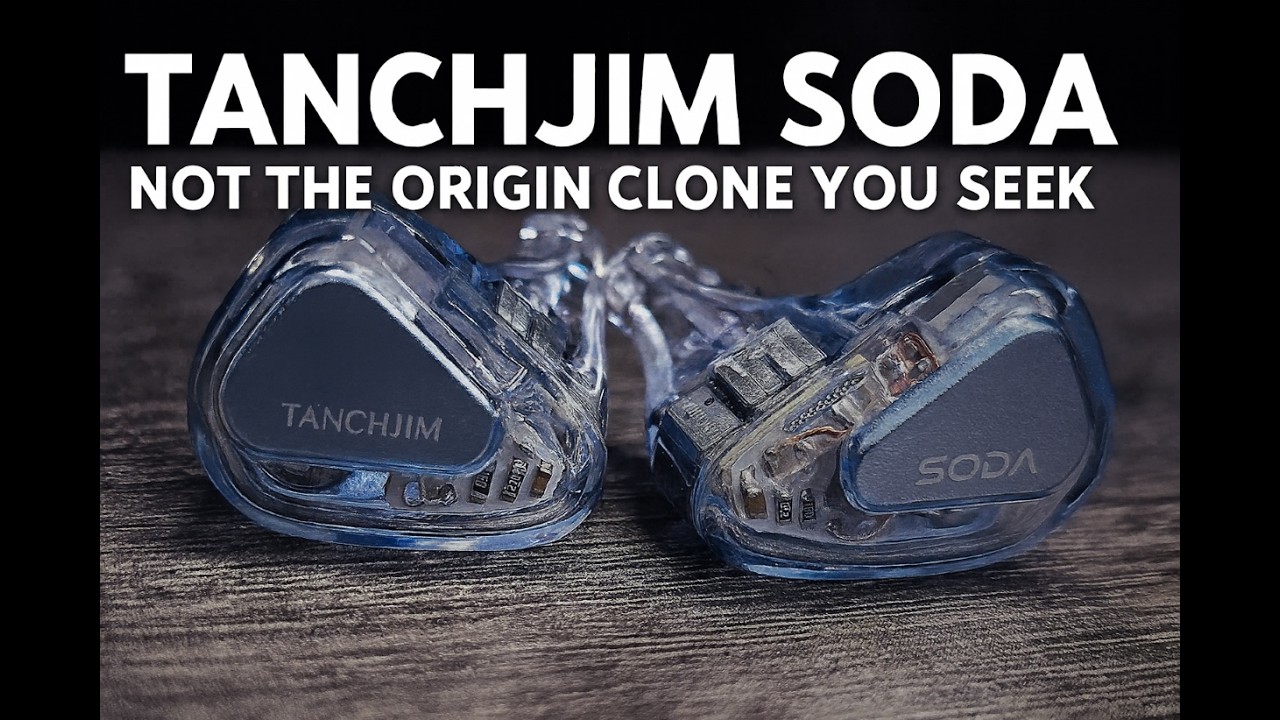 Tanchjim Soda - Not the Origin Clone You Seek - Honest Audiophile Impressions