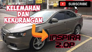 APA KEKURANGAN PROTON INSPIRA 2.O PREMIUM - Pendapat Peribadi OWNER