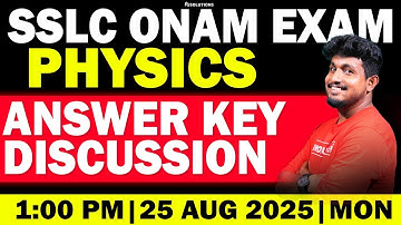 SSLC ONAM EXAM | PHYSICS | ANSWER KEY DISCUSSION | MS SOLUTIONS