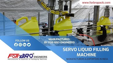 Servo Liquid Filling Machine | Liquid filling machine | Linear Capping Machine | FOR-BRO Engineers
