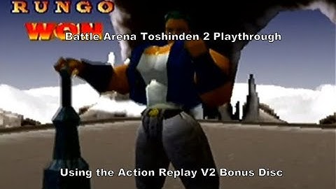Battle Arena Toshinden 2 Rungo Playthrough using the Action Replay V2 Ps2 Bonus Disc for Ps1 :D #Ps1