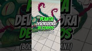 ELA DIGERE E TRANSFORMA QUALQUER CRIATURA! ESSA É A PLANTA DEVORADORA DE CORPOS #dnd #rpg #jogos