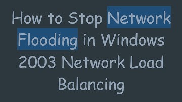 How to Stop Network Flooding in Windows 2003 Network Load Balancing