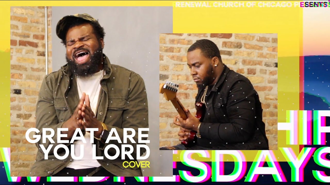 great-are-you-lord-cover-worship-wednesdays-at-renewal-youtube-music