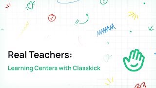Learning Centers with Classkick