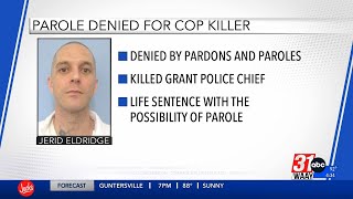 Parole denied for man convicted of killing Grant Police Chief