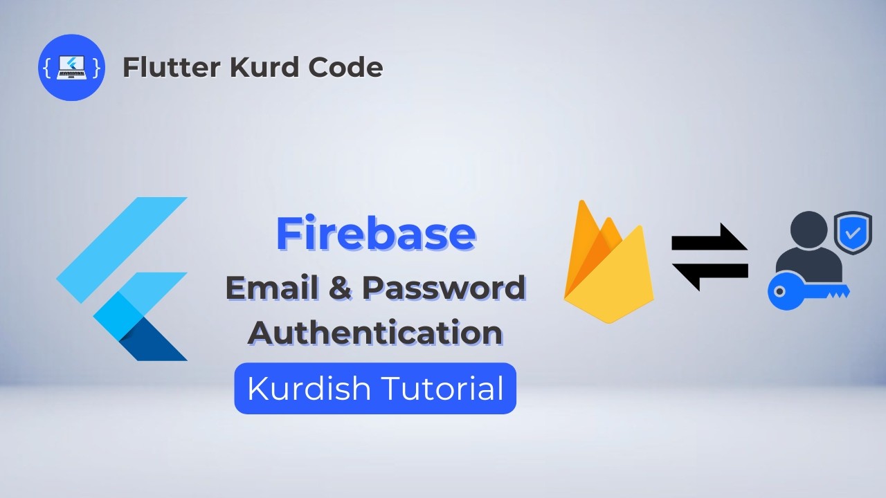 Flutter Firebase Email & Password Authentication🚀🔥 - Kurdish Tutorial ...