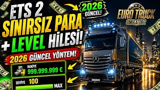 ETS 2'DE PARA VE SEVİYE HİLESİ NASIL YAPILIR? | DETAYLI ANLATIM -2026 GÜNCEL!