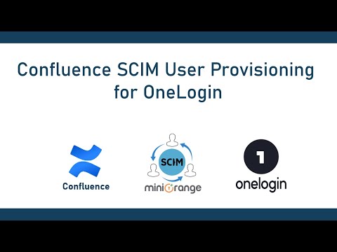 Confluence SCIM User & Group Provisioning for OneLogin| SCIM integration for OneLogin