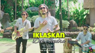 IKLASKAN - DEK JENDRA