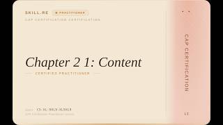 CAP Certification: Chapter 2-1: Content